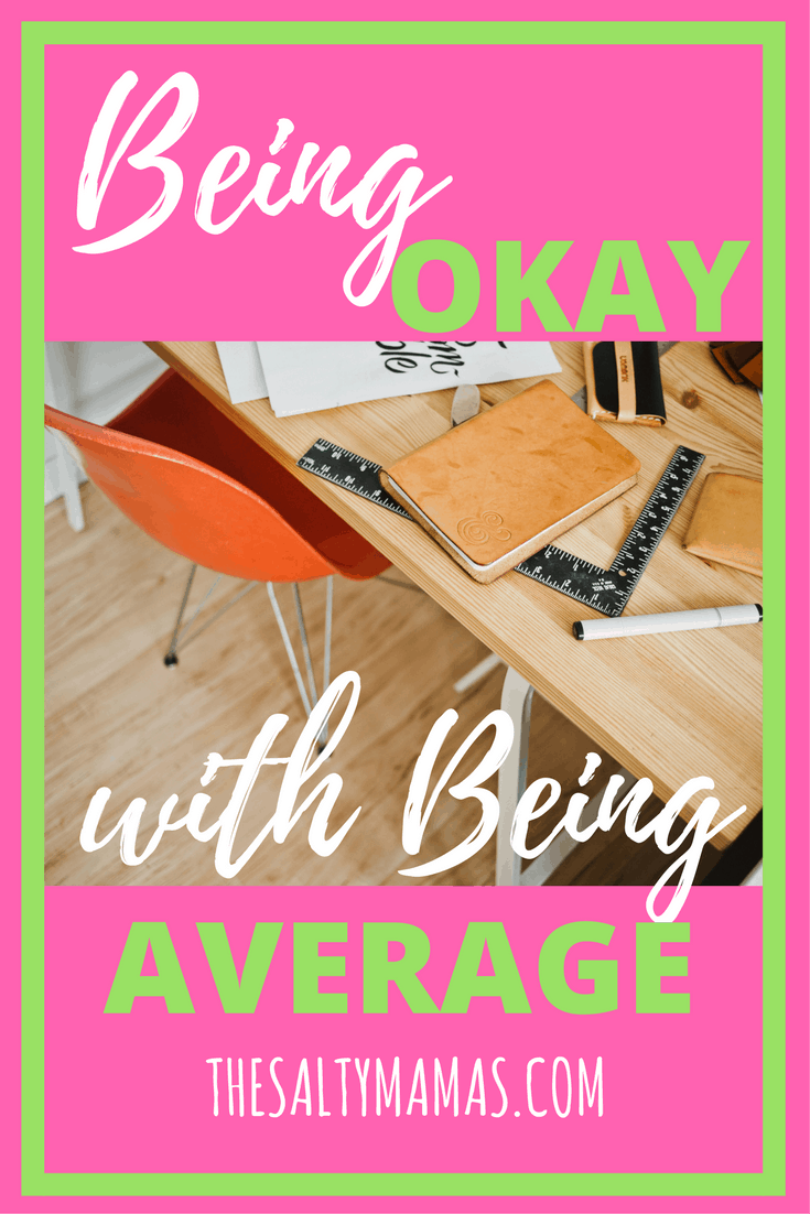 Aiming for Average The Salty Mamas