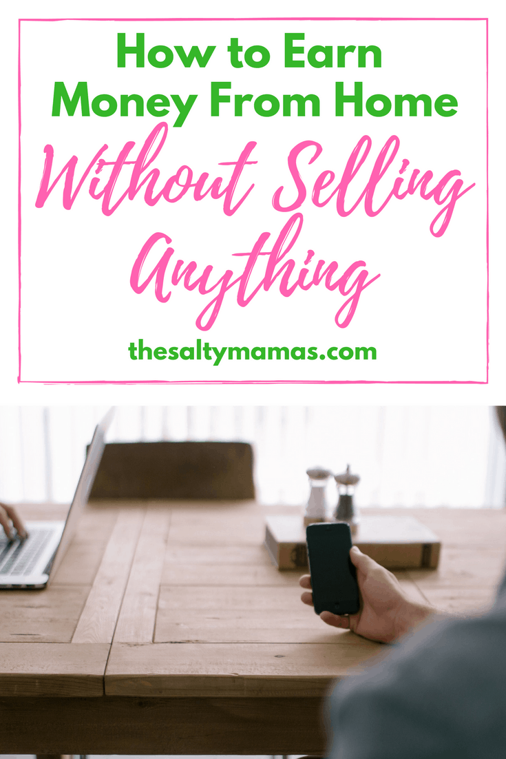 Want to earn a little extra money, but don't want to sell anything? Try this! thesaltymamas.com