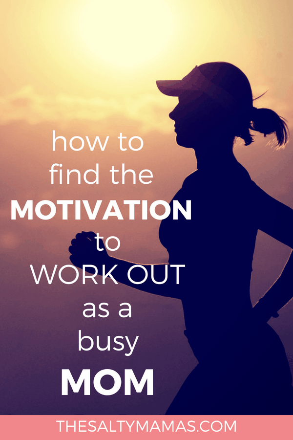 Looking for workout motivation? Try these ten tips to help you get a workout in (even when you REALLY don't want to) from thesaltymamas.com