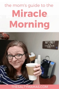 Trying to make the Miracle Morning work for you as a mom? We've got a rundown of how to increase your broductivity, run your business like a mompreneur, and practice some self-care for moms- all before 8 am! Read how at TheSaltyMamas.com. #miraclemorning #Bulletjournal #selfcare #productivity #wahmtips #momlife