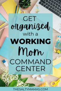 office supplies; text: get organized with a working mom command center