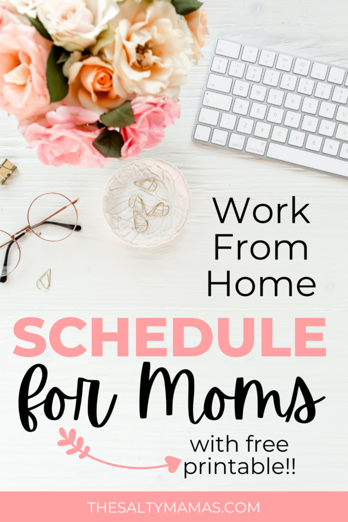 computer flatlay; text: work from home schedule for moms