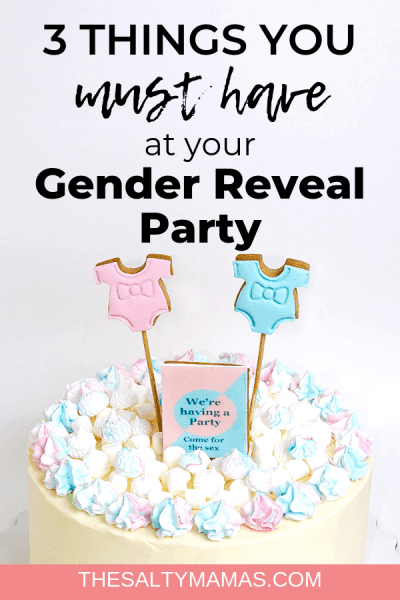 3 Things You NEED for Your Gender Reveal – The Salty Mamas