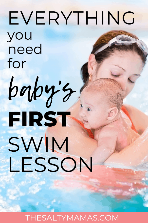 A mother holding her baby while they float in the water. Text overlay: Everything you need for baby's first swim lesson.