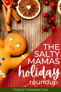 Salty Mamas Holiday Roundup