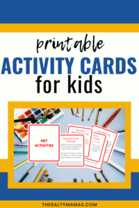 a picture of activity cards with text overlay that reads "printable activity cards for kids"