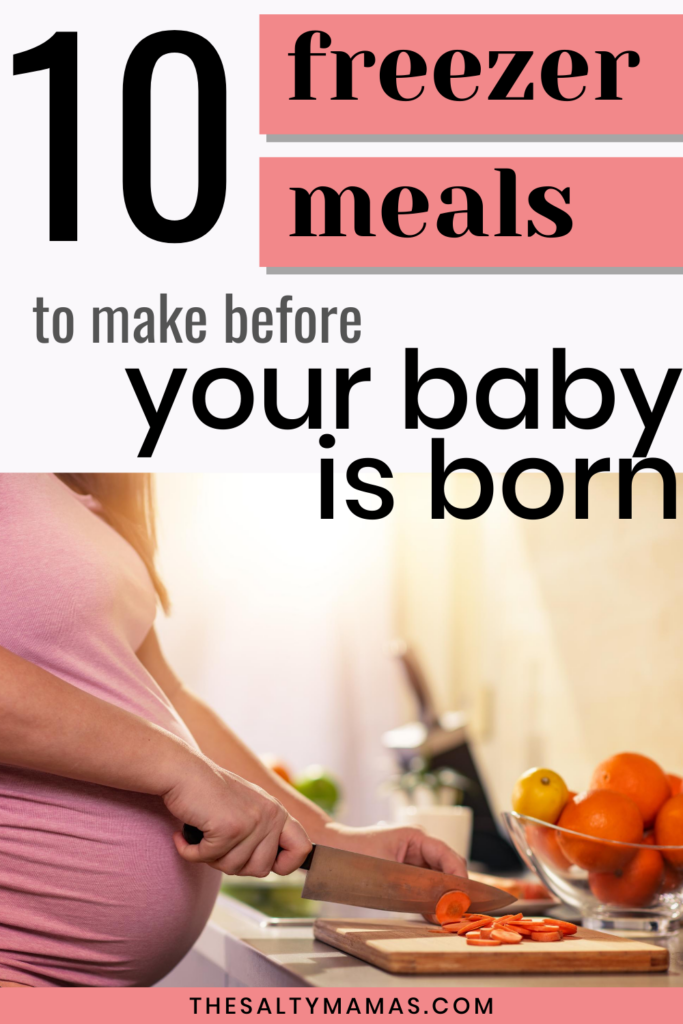 Postpartum Freezer Meals for a New Mom – The Salty Mamas