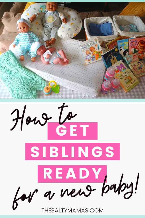 new baby activities; text overlay reading how to get siblings ready for a new baby