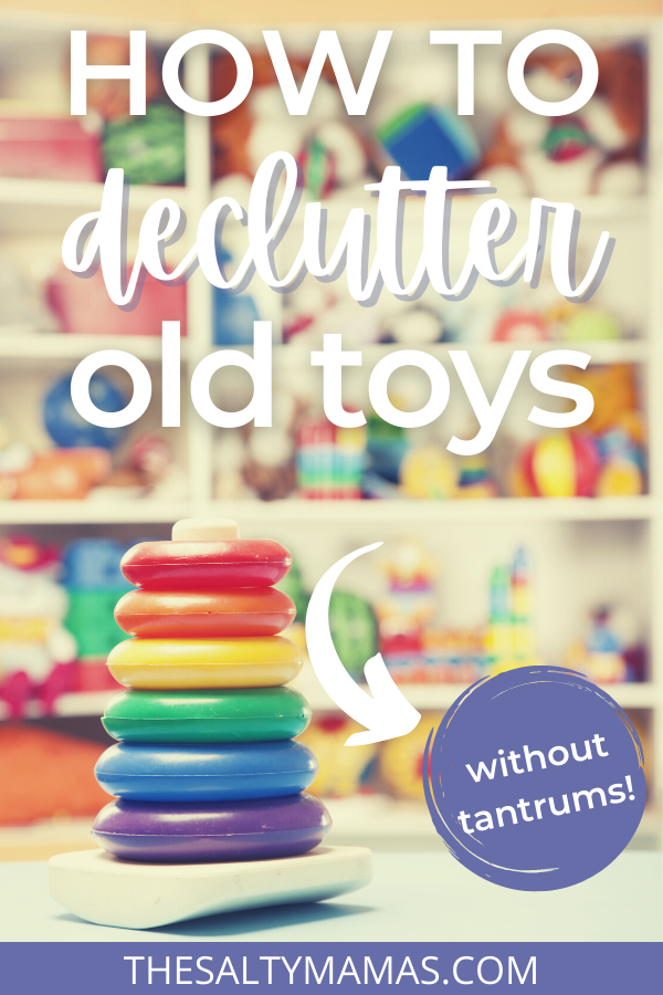 A set of stackable rings on a tower. Text overlay: How to declutter old toys. Without tantrums!