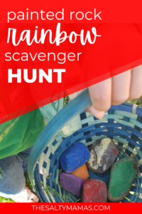 basket full of painted rocks; text overlay: painted rock rainbow scavenger hunt