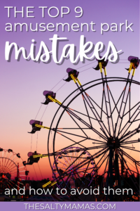 Top 9 Mistakes Made at Amusement Parks