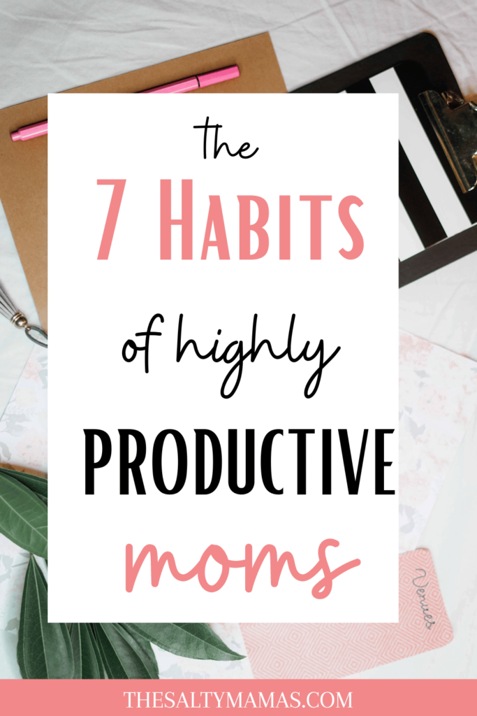 planner; text: the 7 habits of highly productive moms