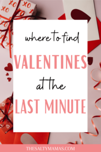 hearts; text: where to find Valentines at the last minute